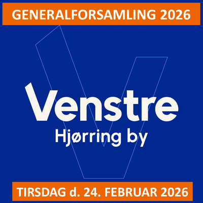 Generalforsamling 2026 - Venstre Hjørring by